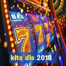 kits dls 2018